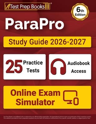 ParaPro Study Guide 2026-2027: 25 Practice Tests + ParaProfessional Test Prep + Online Exam Simulator [6th Edition] Subscription
