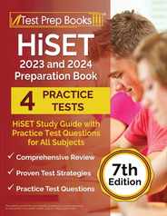 HiSET 2023 and 2024 Preparation Book: HiSET Study Guide with Practice Test Questions for All Subjects [7th Edition] Subscription