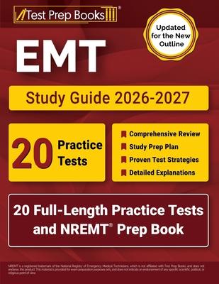 EMT Study Guide 2026-2027: 20 Full-Length Practice Tests and NREMT Prep Book [Updated for the New Outline] Subscription