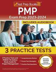 PMP Exam Prep 2023-2024: 3 Practice Tests and PMBOK 7th Edition Study Guide for Project Management [Includes Detailed Answer Explanations] Subscription
