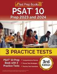 PSAT 10 Prep 2023 and 2024: PSAT 10 Prep Book with 3 Practice Tests [3rd Edition] Subscription