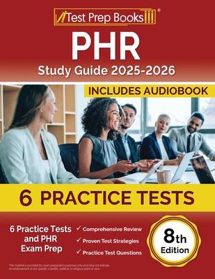 PHR Study Guide 2025-2026: 6 Practice Tests and PHR Exam Prep [8th Edition]