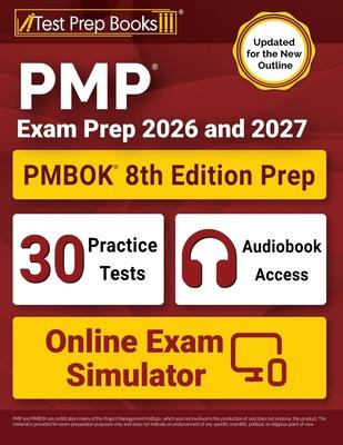 PMP Exam Prep 2026 and 2027: PMBOK 8th Edition Study Guide Book + 30 Practice Tests + Online Exam Simulator [Updated for the New Outline] Subscription