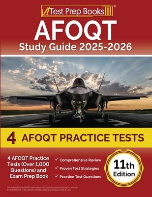 AFOQT Study Guide 2025-2026: 4 AFOQT Practice Tests (Over 1,000 Questions) and Exam Prep Book [11th Edition]