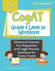 CogAT Grade 4 Level 10 Workbook: Gifted and Talented Test Preparation with CogAT Practice Questions for Forms 7 and 8 Subscription