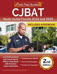 CJBAT Study Guide Florida 2024 and 2025: Law Enforcement and Correctional Officer Prep Book with Practice Exam Questions [2nd Edition] Subscription