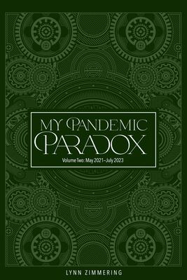 My Pandemic Paradox: A Memoir