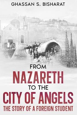 From Nazareth to the City of Angels