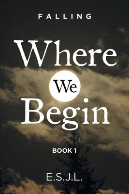 Where We Begin: Book 1