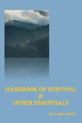 Handbook of Survival and Other Essentials