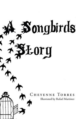 A Songbirds Story