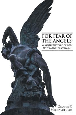 For Fear of the Angels: Who Were the 
