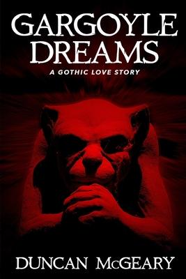 Gargoyle Dreams: A Gothic Love Story