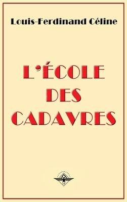 L'cole des cadavres