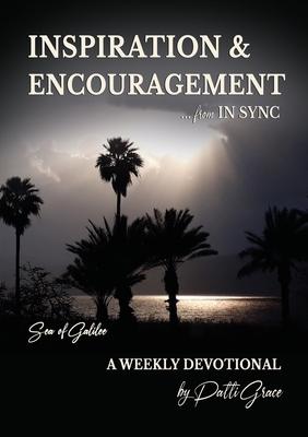 INSPIRATION & ENCOURAGEMENT from IN SYNC: Sea of Galilee - A Weekly Devotional