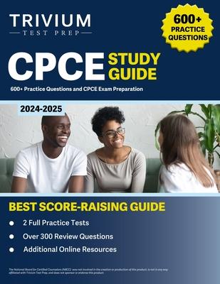 CPCE Study Guide 2024-2025: 600+ Practice Questions and CPCE Exam ...