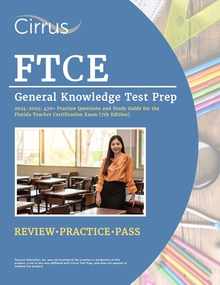 FTCE General Knowledge Test Prep 2024-2025: 470+ Practice Questions and Study Guide Book for the Florida Teacher Certification Exam [7th Edition]