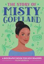The Story of Misty Copeland: An Inspiring Biography for Young Readers Subscription