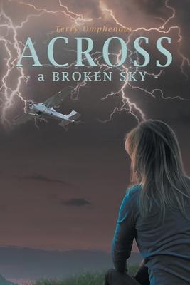 Across a Broken Sky