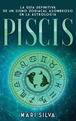 Piscis: La gua definitiva de un signo zodiacal asombroso en la astrologa Subscription