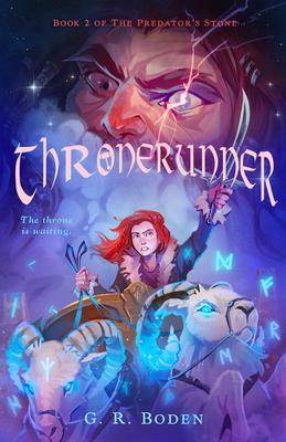 Thronerunner: The Predator's Stone, Book 2 Subscription