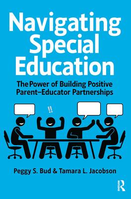 Navigating Special Education: The Power of Building Positive Parent-Educator Partnerships