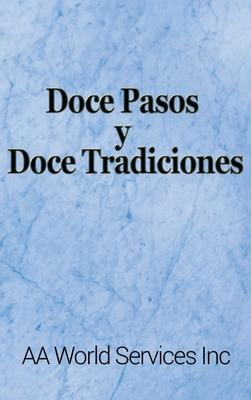 Doce Pasos y Doce Tradiciones