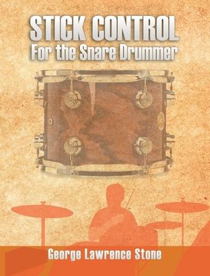 Stick Control: For the Snare Drummer