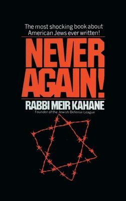 Never Again !: A Program for Survival