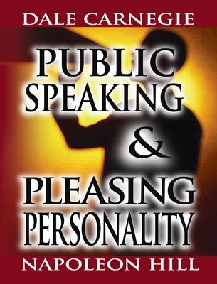 Public Speaking by Dale Carnegie (the author of How to Win Friends & Influence People) & Pleasing Personality by Napoleon Hill (the author of Think an