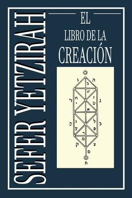 Sefer Yetzirah: El Libro de la Creacin