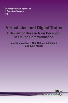 Virtual Lies and Digital Truths: A Review of Research on Deception in Online Communication