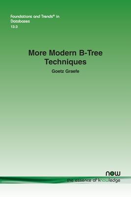 More Modern B-Tree Techniques