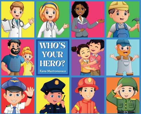 Who's Your Hero?