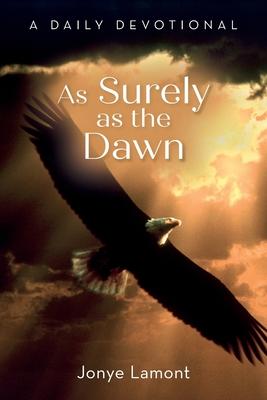 As Surely as the Dawn: A Daily Devotional