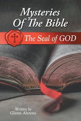 Mysteries of the Bible: The Seal of God