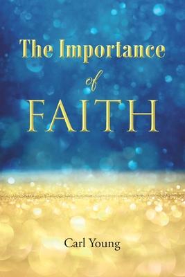 The Importance of Faith