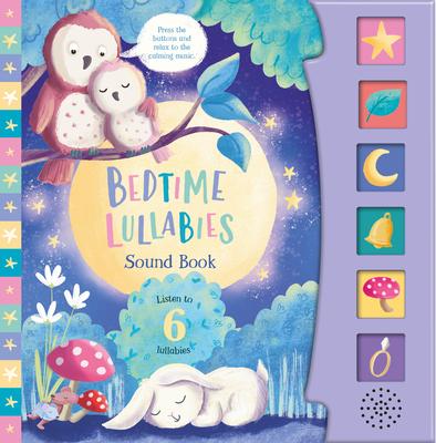 Bedtime Lullabies (6-Button Sound Book) [With Battery]