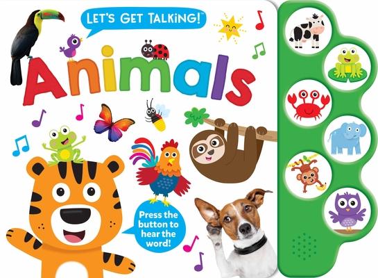 Let's Get Talking: Animals (6-Button Sound Book) [With Battery]