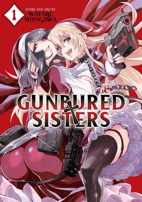 Gunbured  Sisters Vol. 1