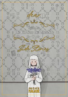 The Girl from the Other Side: Siil, a Rn Vol. 12 - [Dear.] Side Stories