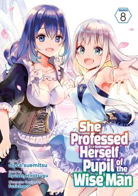 She Professed Herself Pupil of the Wise Man (Manga) Vol. 8 Subscription