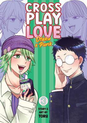 Crossplay Love: Otaku X Punk Vol. 3