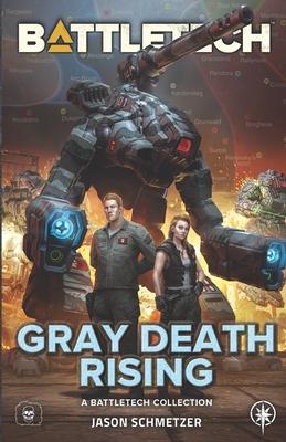 BattleTech: Gray Death Rising: (A BattleTech Collection)