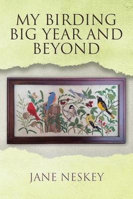 My Birding Big Year and Beyond