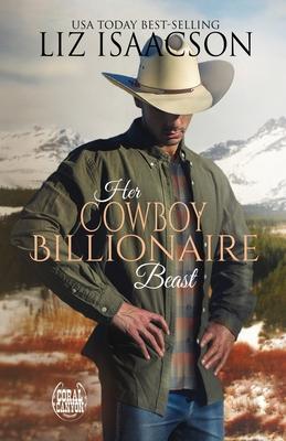 Her Cowboy Billionaire Beast: A Hammond Brothers Novel