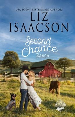 Second Chance Ranch: Christian Contemporary Romance