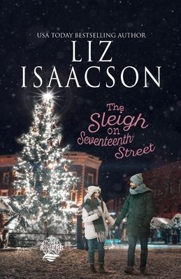 The Sleigh on Seventeenth Street: Christian Christmas Romance