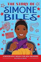 The Story of Simone Biles: An Inspiring Biography for Young Readers Subscription