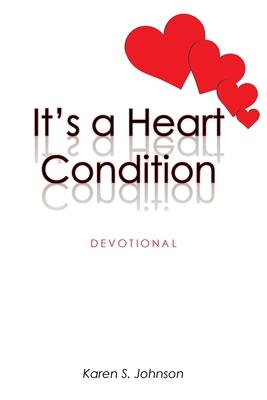 It's a Heart Condition: Devotional